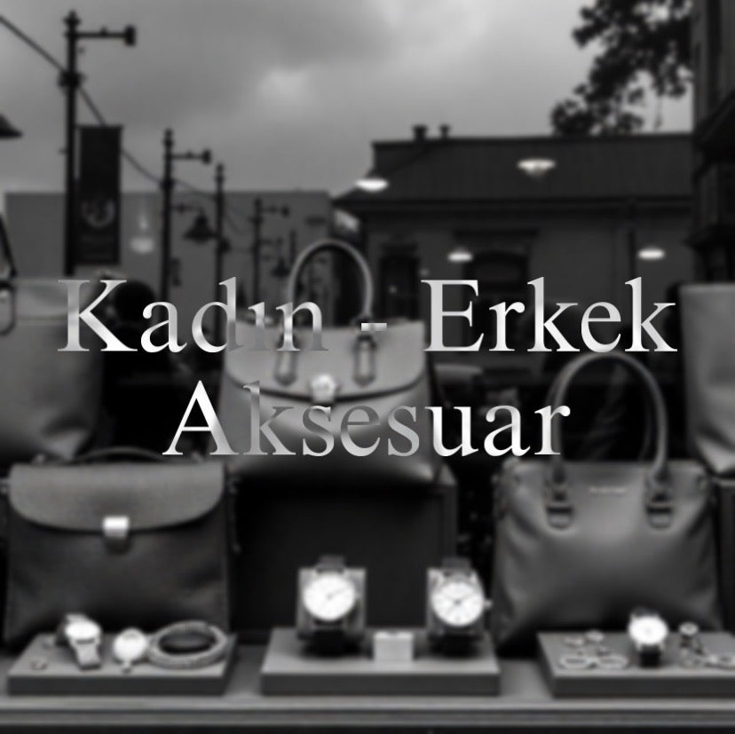 Kadın - Erkek Aksesuar